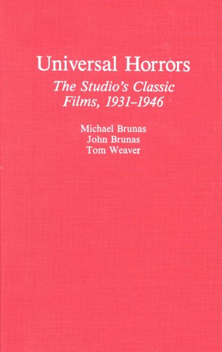 Universal Horrors: The Studio's Classic Films, 1931-1946