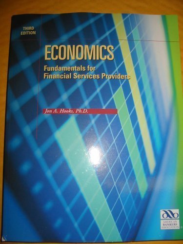 Economics : Fundamentals for Financial Services Providers