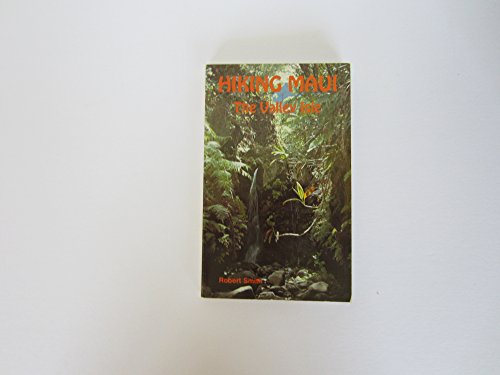 Hiking Maui: The valley isle (Wilderness Press trail guide series)