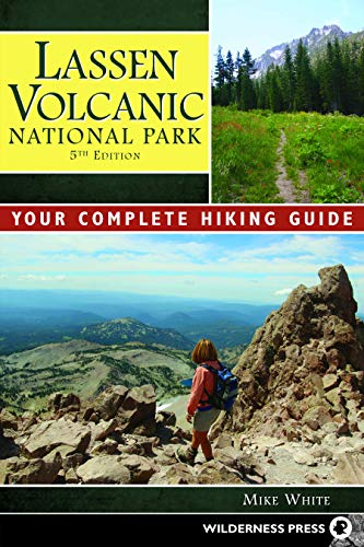 Lassen Volcanic National Park: A Complete Hiker's Guide