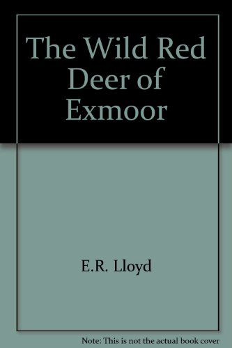 The Wild Red Deer of Exmoor