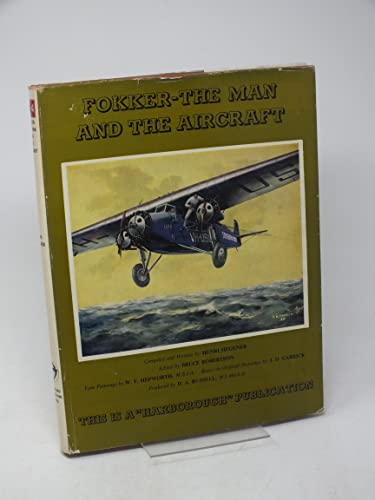 Fokker-The Man and the Aircraft