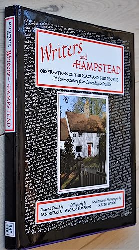 Writers and Hampstead; Observations on the Place And the People; 101 Commentators from Domesday t...