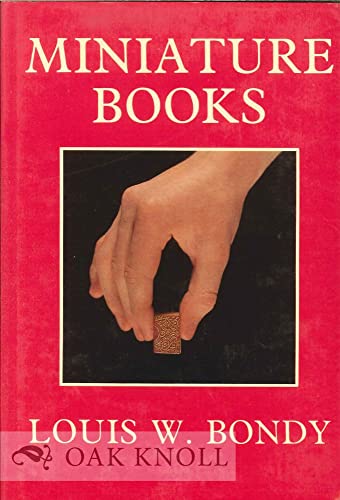 Miniature Books: Their History From The Beginnings To The Present Day