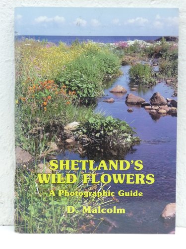 Shetland's Wild Flowers, a photographic guide