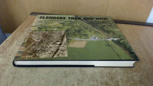Flanders Then and Now: The Ypres Salient and Passchendaele