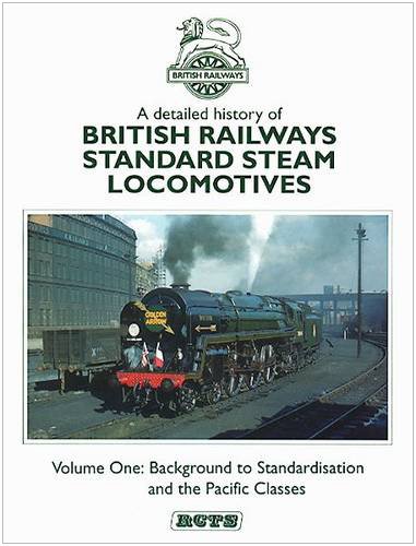 A Detailed History of British Railways Standard Steam Locomotives Vols 1-2 complete