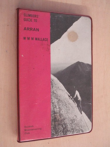 Climbers' Guide to Arran [Scottish Mountaineering Club Climber's Guide Books]