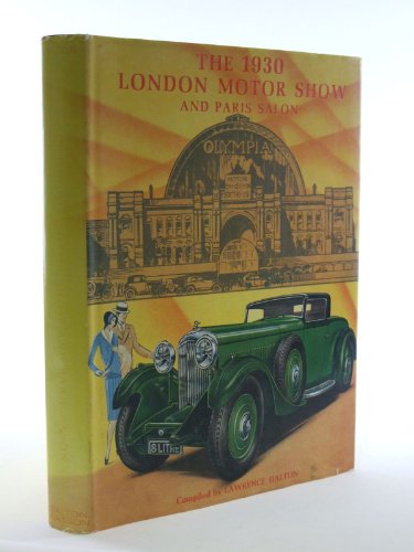 The 1930 London Motor Show and Paris Salon.