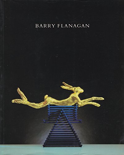 Barry Flanagan: Sculpture