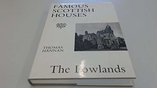 Famous Scottish Houses The Lowlands