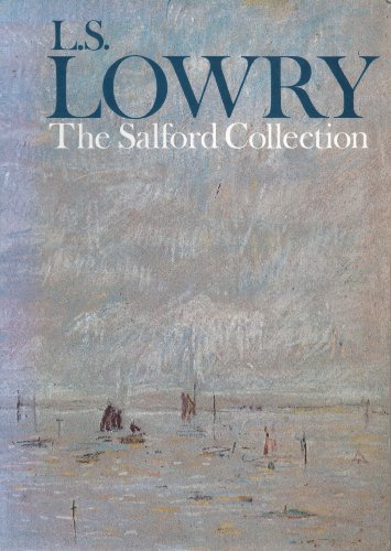 L. S. LOWRY The Salford Collection