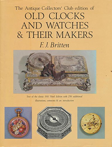 The Antique Collectors' Club edition of Old Clocks and Watches and their Makers