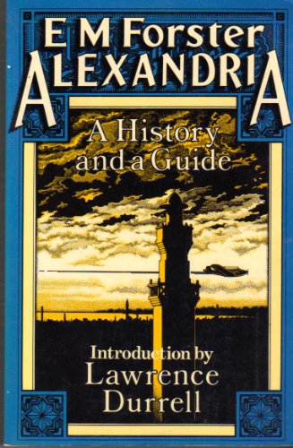 Alexandria: A History and a Guide. With an Introduction by Lawrence Durrell