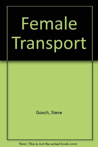 FEMALE TRANSPORT A Play