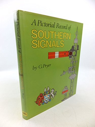 A PICTORIAL RECORD OF SOUTHERN SIGNALS