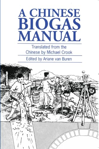 A CHINESE BIOGAS MANUAL Translated from the Chinese by Michael Crook