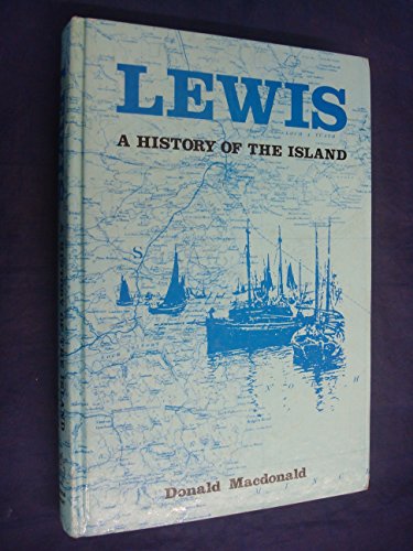 Lewis: A History of the Island