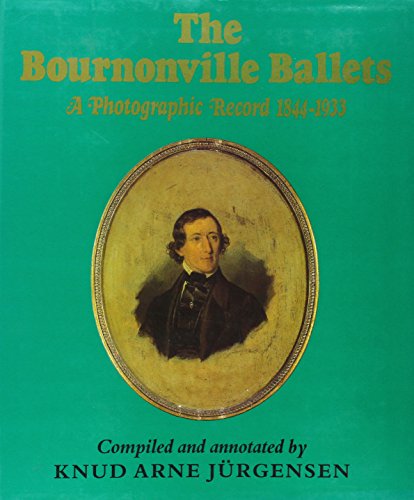Bournonville Ballets: A Photographic Record, 1844-1933
