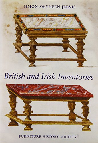 BRITISH AND IRISH INVENTORIES A List and Biography of Published Transcriptions of Secular Invento...