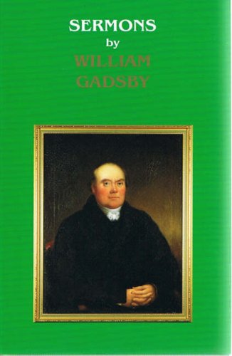 Sermons By William Gadsby: with a Short Biography By B.a. Ramsbottom