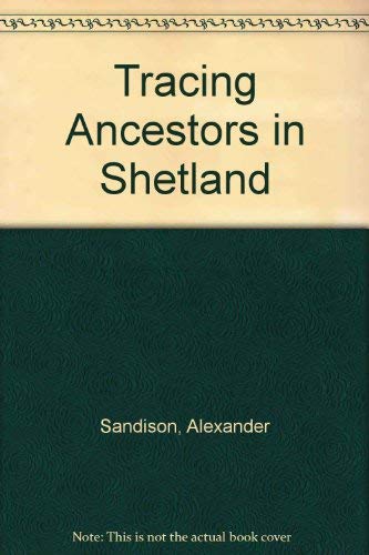 Tracing Ancestors in Shetland