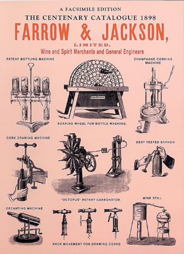 The Centenary Catalogue 1898: Farrow & Jackson, Limited, Wine & Spirit Merchants & General Engine...