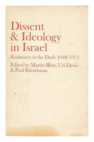 Dissent & Ideology in Israel Resistance to the Draft, 1948-1973