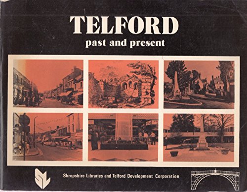 Telford Past and Present
