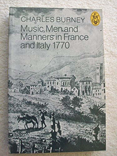 Music, Men and Manners in France and Italy, 1770
