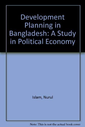 Development Planning in Bangladesh: A Study in Political Economy