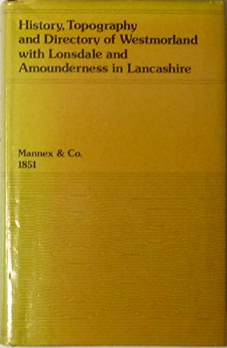 History, Topography and Directory of Westmorland with Lonsdale and Amounderness in Lancashire