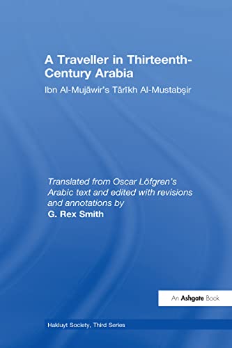 A Traveller in Thirteenth-Century Arabia (Hakluyt Society Series 3, No. 19)