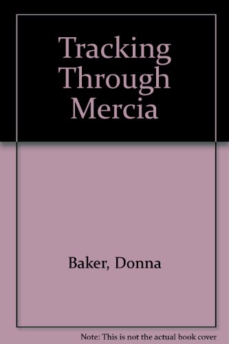 Tracking through Mercia Volume 2