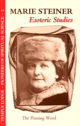 Esoteric Studies: The Flaming Word (Pioneers of Science Ser. ; No. 2)