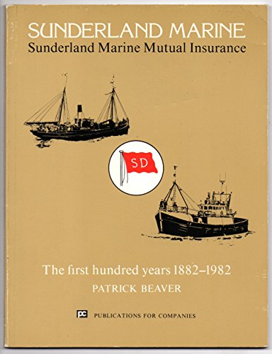 Sunderland Marine, the First Hundred Years 1882-1982