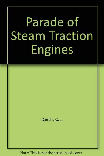 A Parade Of Steam Traction Engines (UNCOMMON FIRST EDITION)