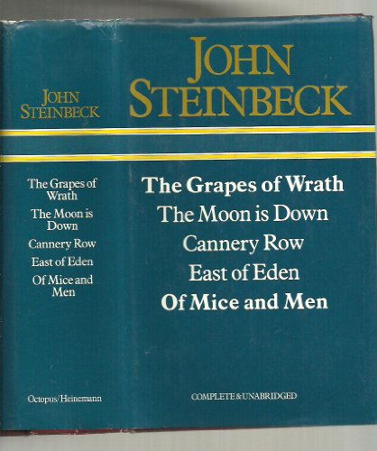 The Grapes of Wrath : The Moon is Down : Cannery Row : East of Eden : Of Mice and Men
