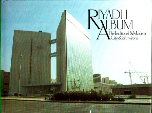Riyadh Album: the Traditional &