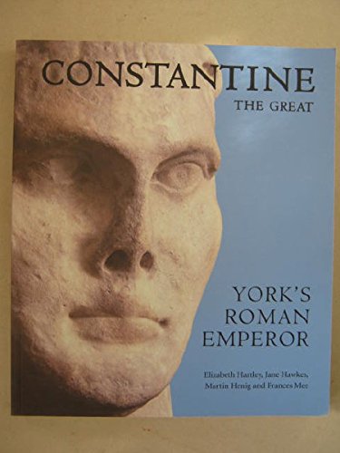 Constantine the Great York's Roman Emperor