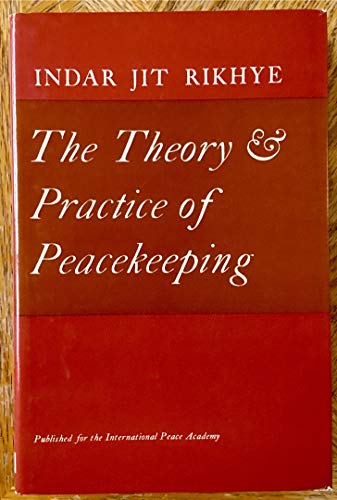 The theory & practice of peacekeeping