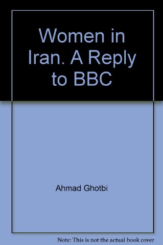 Women in Iran. A Reply to BBC