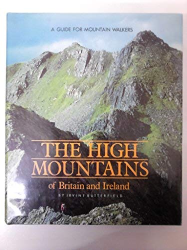 The High Mountains of Britain and Ireland. A Guide for Mountain Walkers