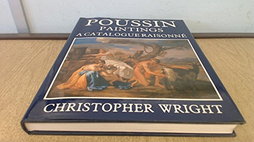 Poussin Paintings: A Catalogue Raisonne