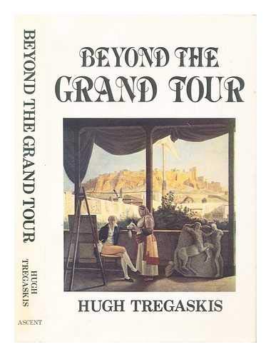 Beyond the Grand Tour: The Levant Lunatics
