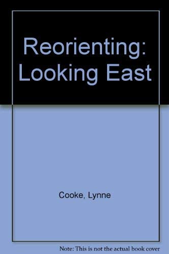 Reorienting Looking East