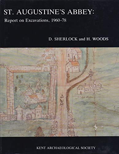 St Augustine's Abbey: Report On Excavations 1960-78 (FINE COPY OF HARDBACK FIRST EDITION, FIRST P...