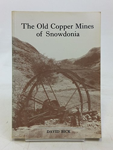 The Old Copper Mines of Snowdonia
