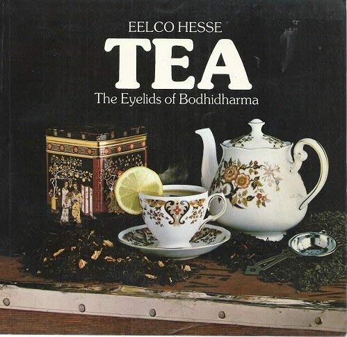 Tea: the Eyelids of Bodhidharma