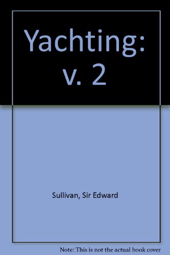 The Badminton Library Yachting Volume II